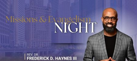 Missions and Evangelism Night with Pastor Frederick Haynes